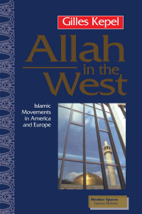 Allah in the West : Islamic movement in America and Europe