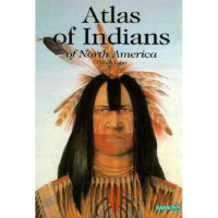 Atlas of Indians of North America