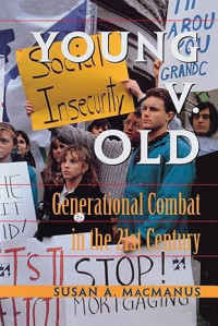 Young v. Old: Generational combat in the 21st century