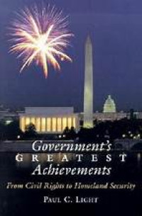 Goverment's greatest achievements :from civil rights to homeland defense