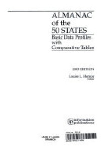 Almanac of the 50 states: basic data profiles with comparative tables