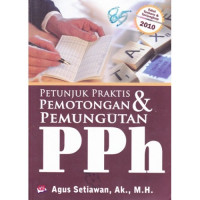 Petunjuk praktis pemotongan dan pemungutan PPh