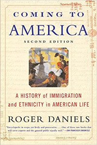 Coming to America :a history of immigration and ethnicity in American life