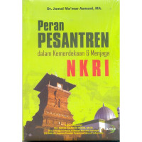 Peran pesantren dalam kemerdekaan dan menjaga NKRI