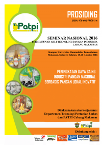 Prosiding seminar nasional 2016 himpunan ahli teknologi pangan Indonesia cabang Makasar : peningkatan daya saing industri pangan nasional berbasis pangan lokal inovatif