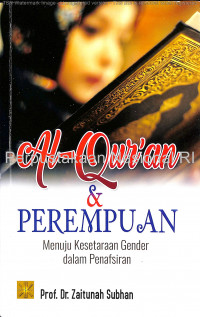 Al-qur'an dan perempuan : menuju kesetaraan gender dalam penafsiran