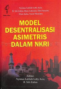 Model desentralisasi asimetris dalam NKRI