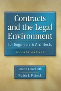 Contracts and the legal environment : for engineers & architects