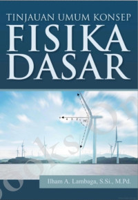 Tinjauan umum konsep fisika dasar