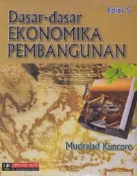 Dasar dasar ekonomika pembangunan