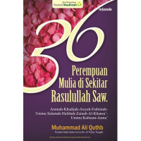 Tiga puluh enam perempuan mulia di sekitar Rasulullah SAW.