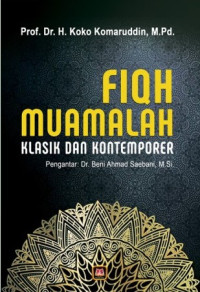 Fiqh muamalah : klasik dan kontemporer