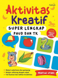 Aktivitas kreatif super lengkap PAUD dan TK