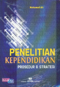 Penelitian kependidikan prosedur dan strategi