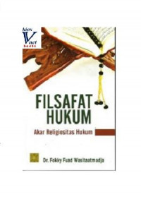 Filsafat hukum : akar religiositas hukum