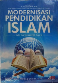 Modernisasi pendidikan islam ala azyumardi azra