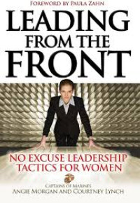 Leading from the front :no excuse leadership tactics for women