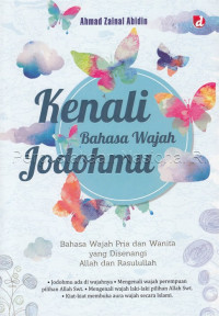 Kenali bahasa wajah jodohmu