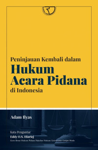 Peninjauan kembali dalam hukum acara pidana di Indonesia