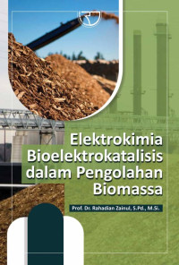 Elektrokimia bioelektrokatalisis dalam pengolahan biomassa