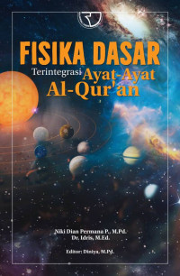 Fisika dasar terintegrasi ayat-ayat Al-Qur'an