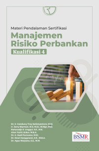 Materi pendalaman sertifikasi manajemen risiko perbankan kualifikasi 4