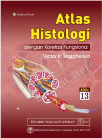 Atlas histologi dengan korelasi fungsional = Atlas of histology with functional correlations