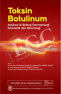 Toksin botulinum : aplikasi di bidang dermatologi kosmetik dan neurologi