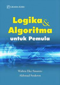 Logika dan algoritma untuk pemula