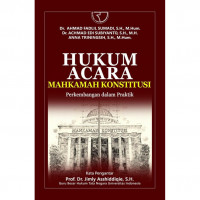 Hukum acara mahkamah konstitusi perkembangan dalam praktik