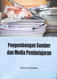 Pengembangan sumber dan media pembelajaran