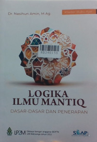 Logika ilmi mantiq : dasar-dasar dan penerapan