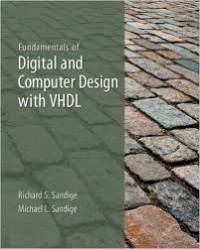 Fundamentals of digital and computer design with VHDL