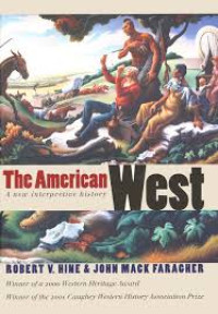 The American west :a new interpretative history