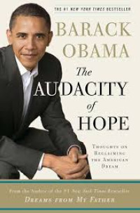 The Audacity of hope: thoughts on reclaiming the American dream