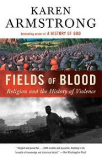 Fields of blood: religion and the history of violence