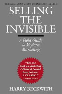 Selling the invisible:a field guide to modern marketing