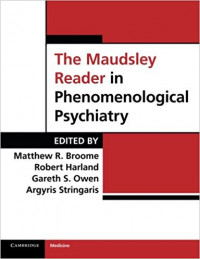 The Maudsley reader in phenomenological psychiatry
