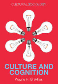 Culture and cognition : patterns in the social construction of reality