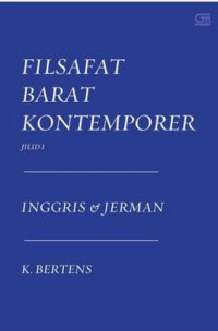 Filsafat barat kontemporer jilid I : Inggris & Jerman