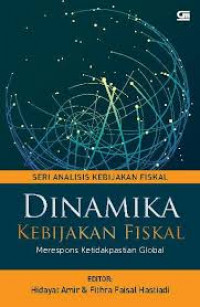 Dinamika kebijakan fiskal: merespons ketidakpastian global