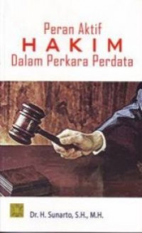 Peran aktif hakim dalam perkara perdata