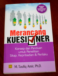 Merancang kuesioner : konsep dan panduan untuk penelitian sikap, kepribadian, dan perilaku