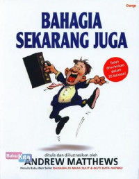 Bahagia sekarang juga