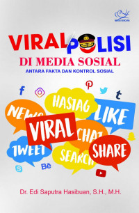 Viral polisi di media sosial antara fakta dan kontrol sosial