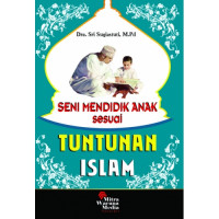 Seni mendidik anak sesuai tuntunan Islam