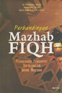 Perbandingan mazhab fiqh : perbedaan pendapat di kalangan Imam mazhab