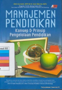 Manajemen pendidikan : konsep dan prinsip pengelolaan pendidikan