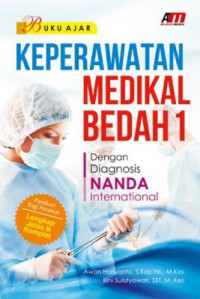 Buku ajar keperawatan medikal bedah 1 : dengan diagnosis Nanda International