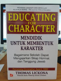 Mendidik untuk membentuk karakter : bagaimana sekolah dapat memberikan pendidikan tentang sikap hormat dan bertanggung jawab